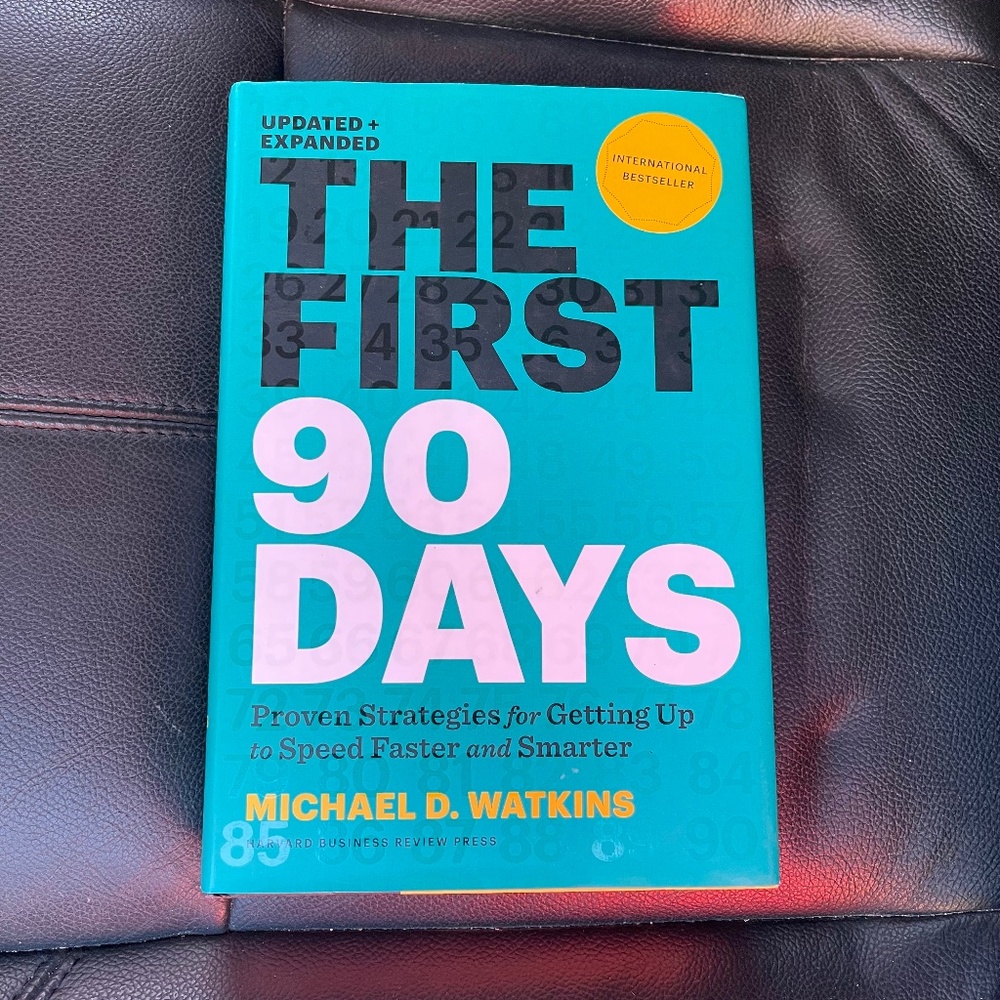 The First 90 Days by Michael D. Watkins - Blue Cover